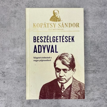 Kopátsy Sándor Életműsorozat: Beszélgetések Adyval