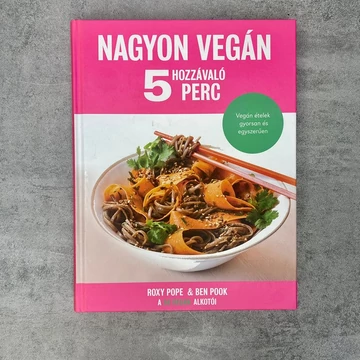 So Vegan: Nagyon vegán 5, hozzávaló, 5 perc
