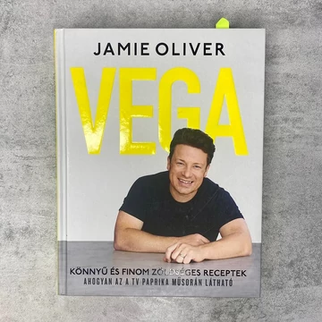 Jamie Oliver: Vega, könnyű és finom zöldséges receptek