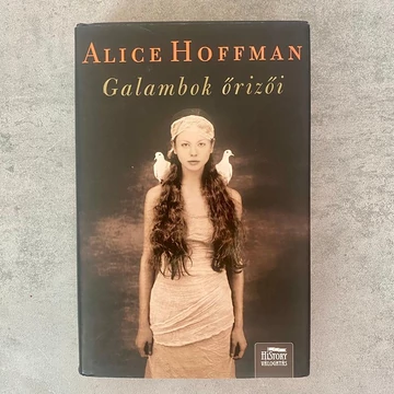 Alice Hoffman: Galambok őrizői, könyv