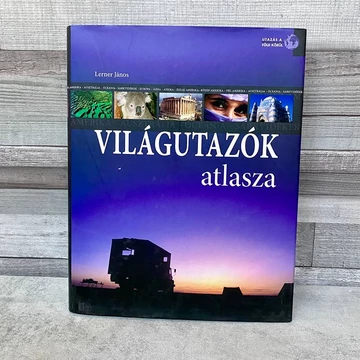 Lerner János: Világutazók atlasza, képes ismeretterjesztő könyv