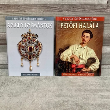 Hermann Róbert: A Magyar Történelem Rejtélyei: A Zichy-Gyémántok; Petőfi Halála könyvcsomag