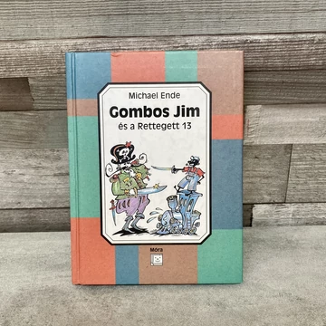 Michael Ende: Gombos Jim és a rettegett 13