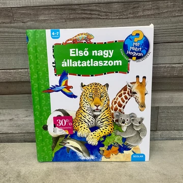 Scolar: Mit, miért, hogyan? Első nagy állatatlaszom gyerekkönyv