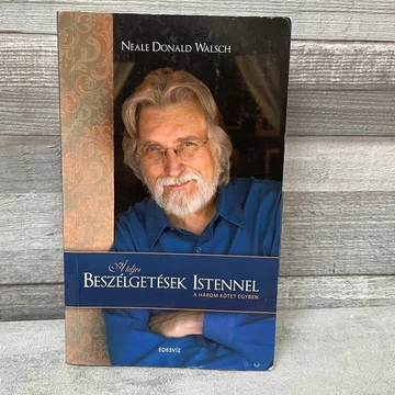 Naele Donald Walsch: A teljes Beszélgetések Istennel, a három kötet egyben