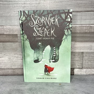 Soman Chainani: Szörnyek és Szépek, tizenkét borzongató mese