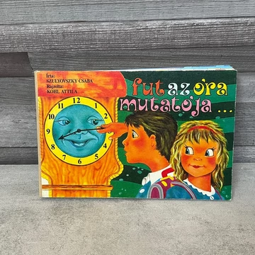 Szulyovszky Csaba: Fut az óra mutatója...retro mesekönyv