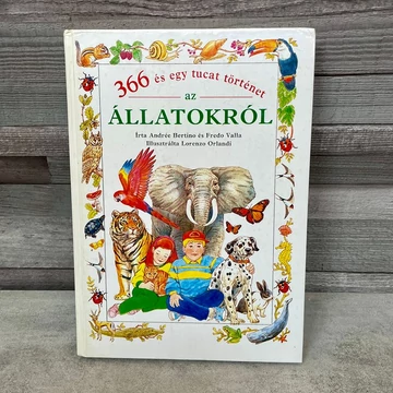 Andrée Bertino és Fredo Valla: 366 és egy tucat történet az állatokról