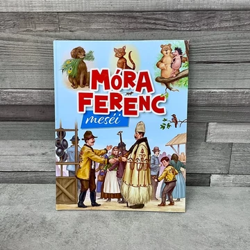 Móra Ferenc meséi gyerekkönyv