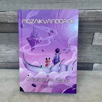 Gréger Csaba: Mozaikvándorok és a Varázslatos utazás ifjúsági könyv