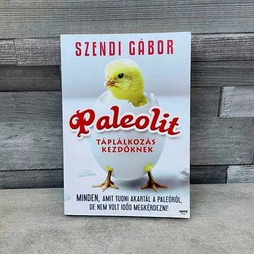 Szendi Gábor: Paleolit táplálkozás kezdőknek könyv