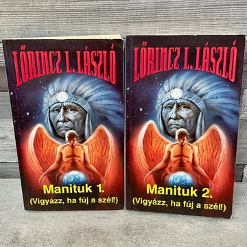 Leslie L. Lawrence: Manituk ( Vigyázz, ha fúj a szél!) I-II.