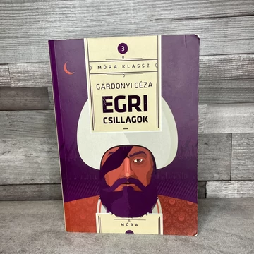Móra Klassz: Gárdonyi Géza: Egri Csillagok, könyv