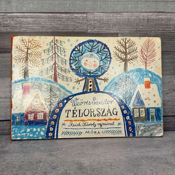 Weöres Sándor: Télország, gyermek mesekönyv