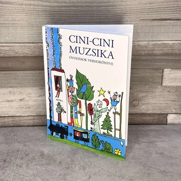 Móra kiadó: Cini- cini muzsika óvodások verseskönyve 