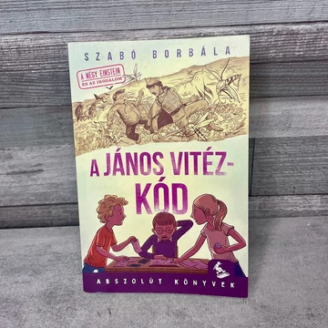 Szabó Borbála: A János Vitéz-Kód, ifjúsági könyv
