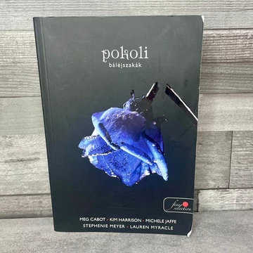 Stephanie Meyer, Kim Harrison, Lauren Myracle: Pokoli báléjszakák, könyv