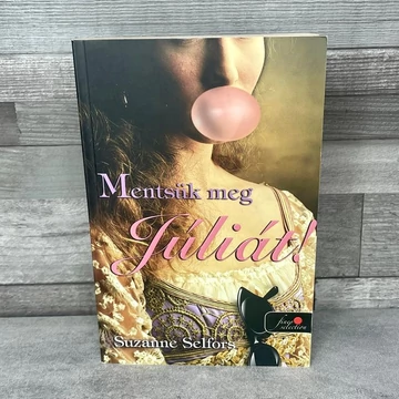 Suzanne Selfors: Menstük meg Júliát, könyv