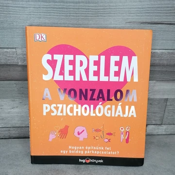 Leslie Becker-Phelps, Megan Kaye: Szerelem, a vonzalom pszichológiája könyv