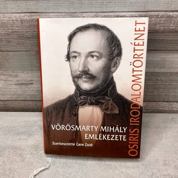 Osiris Irodalomtörténet: Vörösmarty Mihály Emlékezete, könyv