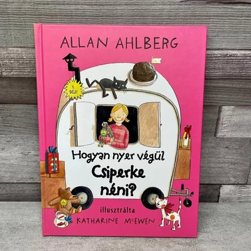 Allan Ahlberg: Hogyan nyer végül Csiperke néni? mesekönyv