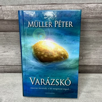 Müller Péter: Varázskő, akármi történik a kő megment téged...könyv