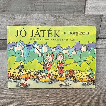 Krenner István: Jó játék a horgászat