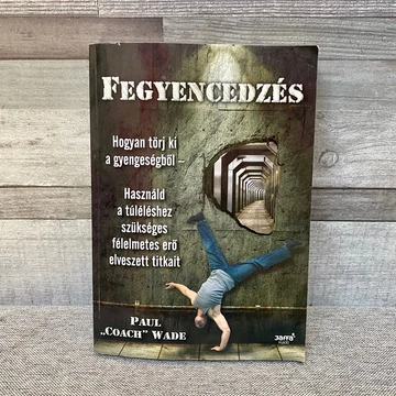 Paul &amp;quot;Coach&amp;quot; Wade: Fegyencedzés
