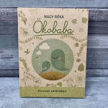 Nagy Réka: Ökobaba, kicsivel zöldebben