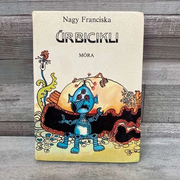 Nagy Franciska: Űrbicikli Nagy Franciska: Űrbicikli