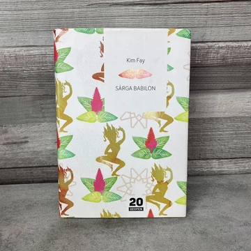 Kim Fay: Sárga Babilon