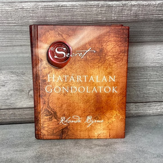 Rhonda Byrne: A Titok, Határtalan gondolatok