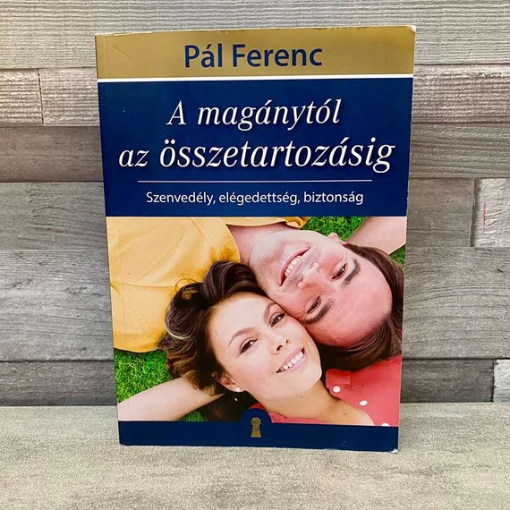 Pál Ferenc: A magánytól az összetartozásig könyv