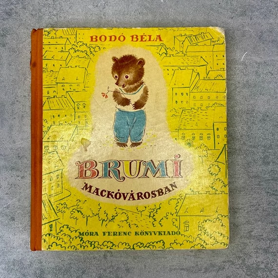 Bodó Béla: Brumi Mackóvárosban retro mesekönyv