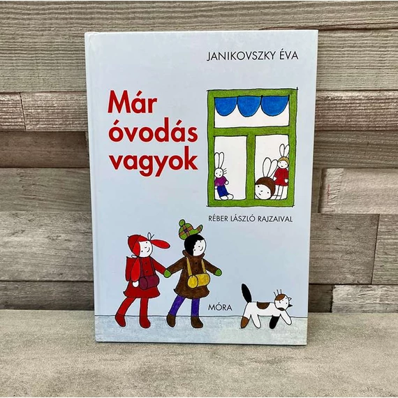 Janikovszky Éva: Már óvodás vagyok mesekönyv