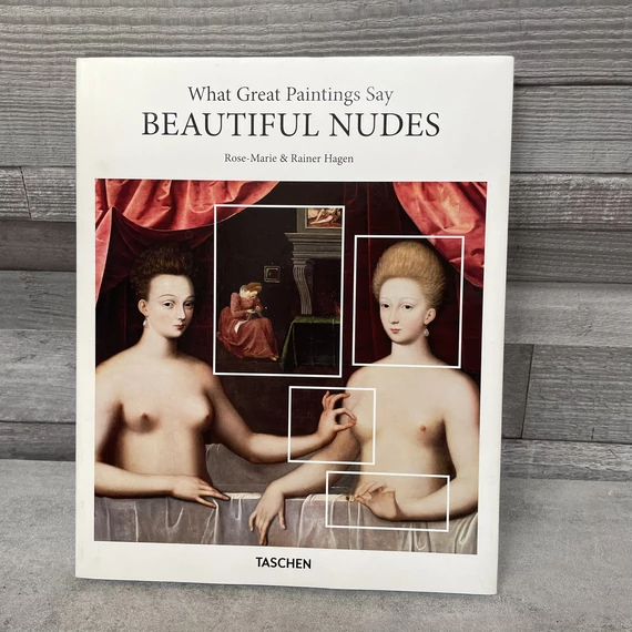 Rose-Marie &amp; Rainer Hagen: What Great Paintings Say, Beautiful Nudes angol nyelvű művészeti könyv