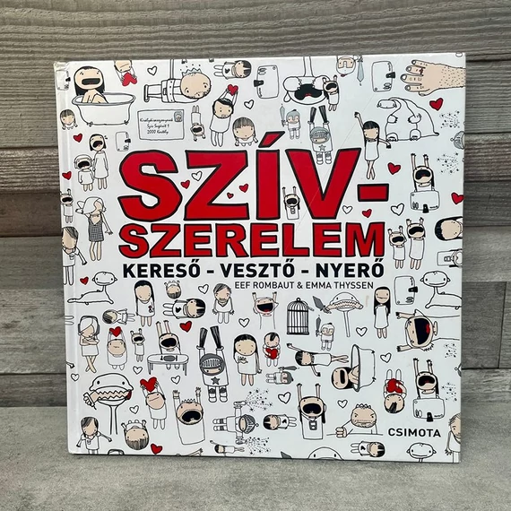 EEF Rombaut &amp; Emma Thyssen: Szív-Szerelem Kereső-Vesztő-Nyerő ifjúsági könyv