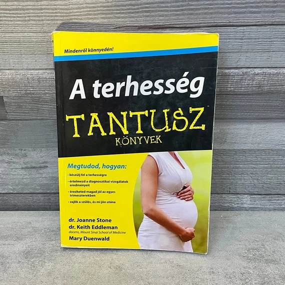 Mary Duenwald: Tantusz könyvek: A terhesség, ismeretterjesztő könyv