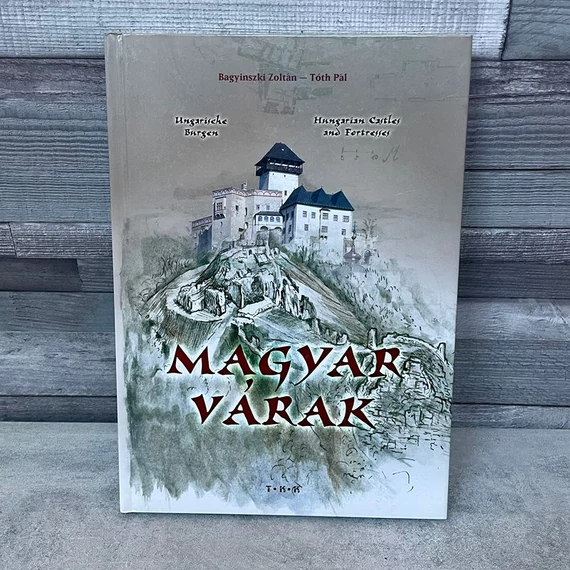 T.K.K. Bagyinszki Zoltán: Magyar várak, ismeretterjesztő könyv