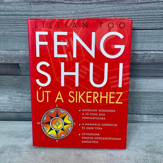 Lillian Too: Feng Shui, út a sikerhez