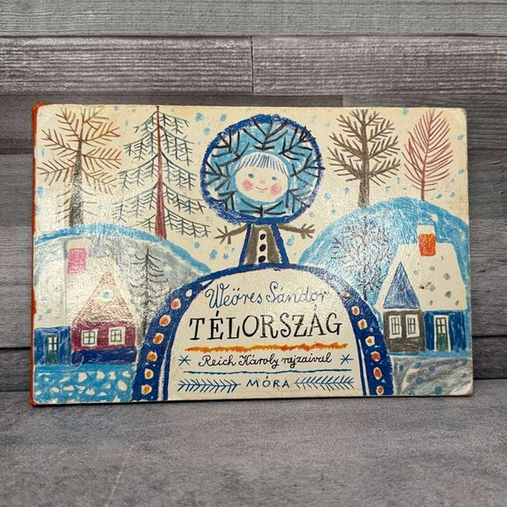 Weöres Sándor: Télország, gyermek mesekönyv