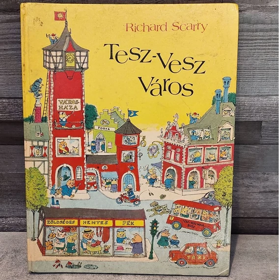 Richard Scarry: Tesz-Vesz Város retro mesekönyv