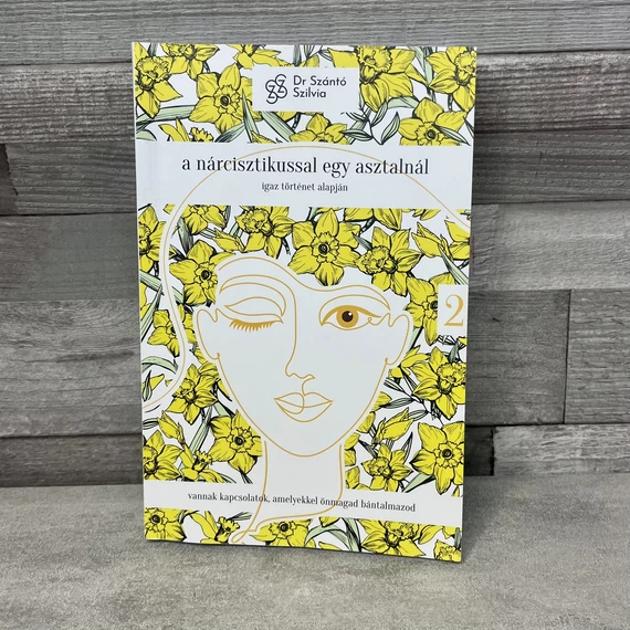 Dr. Szántó Szilvia: A nárcisztikussal egy asztalnál, könyv