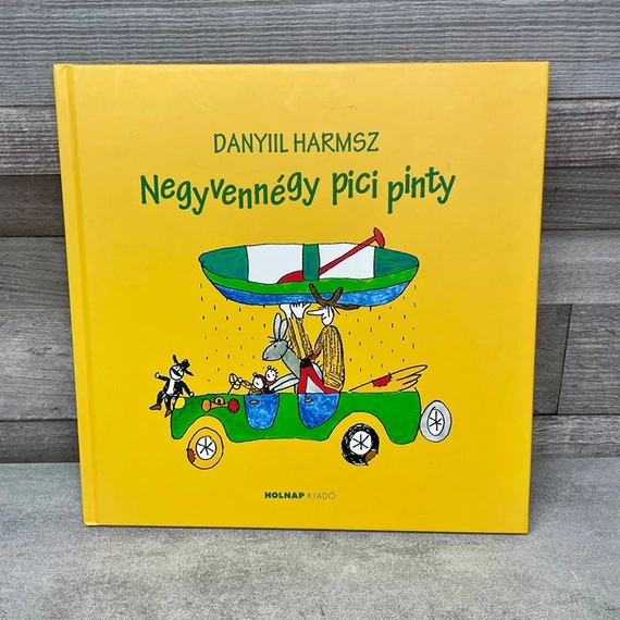 Danyiil Harmsz: Negyvennégy pici pinty mesekönyv