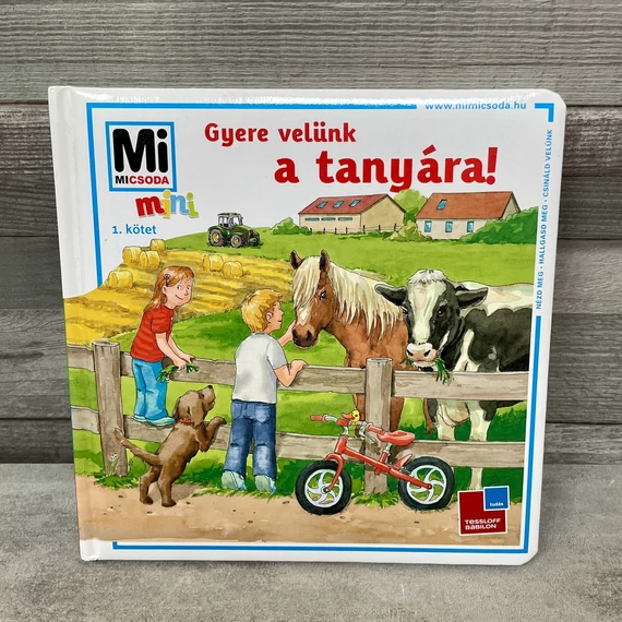 Mi Micsoda Mini: Gyere velünk a tanyára! gyermek könyv