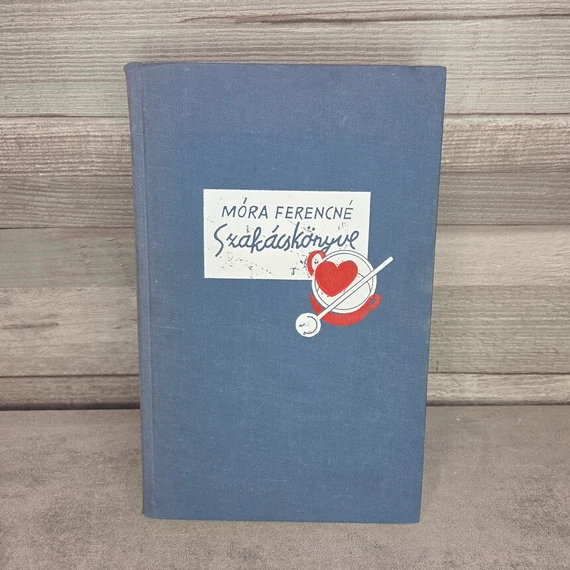 Móra Ferencné szakácskönyve, könyv