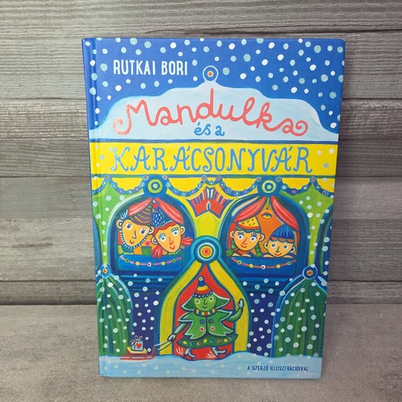 Rutkai Bori: Mandulka és a karácsonyvár, könyv