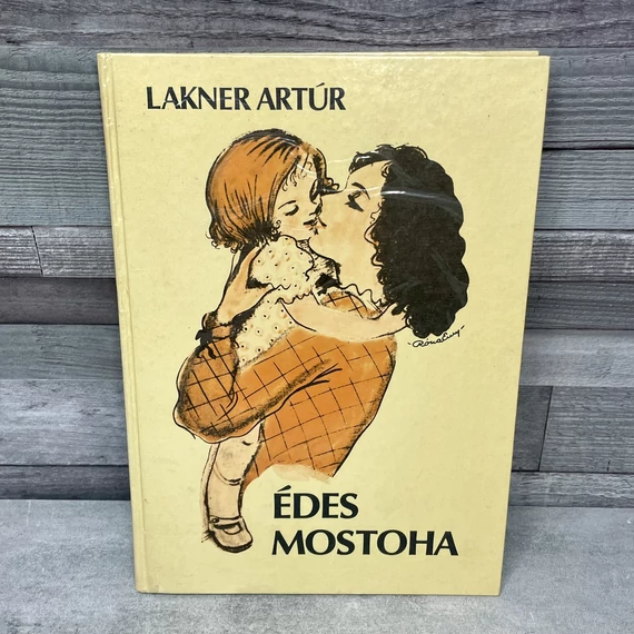 Lakner Artúr: Édes Mostoha retro könyv