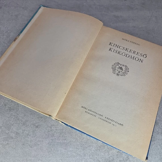 Móra Ferenc: Napok, ​holdak, elmúlt csillagok / A fele sem tudomány, Kincskereső kisködmön könyvcsomag