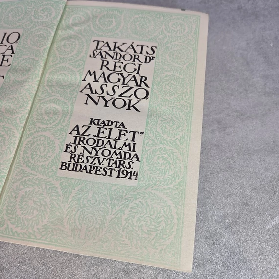 Takáts Sándor: Régi magyar asszonyok, könyv